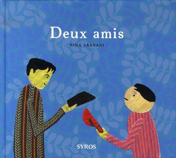 Couverture du livre « Deux amis » de Nina Sabnani aux éditions Syros