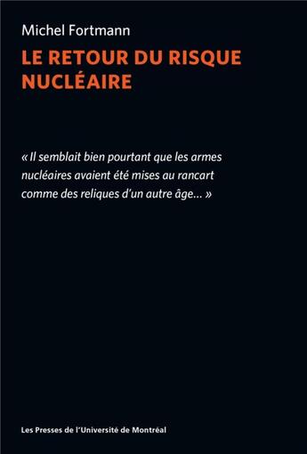 Couverture du livre « Le retour du risque nucleaire » de Fortmann/Michel aux éditions Pu De Montreal