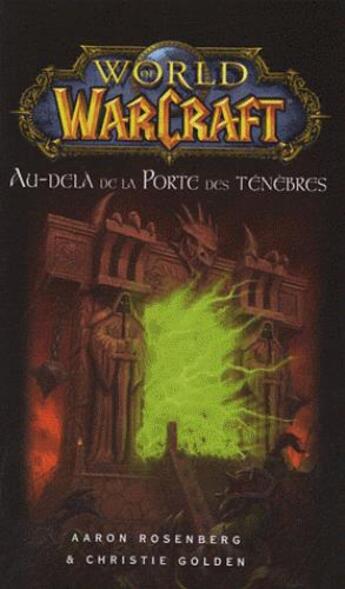 Couverture du livre « World of Warcraft : au-delà de la porte des ténèbres » de Christie Golden et Aaron Rosenberg aux éditions Panini