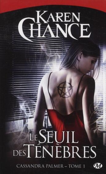 Couverture du livre « Cassandra Palmer Tome 1 : le seuil des ténèbres » de Karen Chance aux éditions Milady