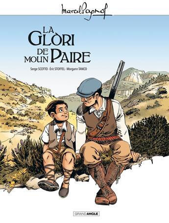 Couverture du livre « La glori de moun paire » de Serge Scotto et Eric Stoffel et Morgann Tanco aux éditions Bamboo