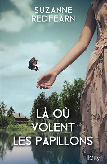 Couverture du livre « Là où volent les papillons » de Suzanne Redfearn aux éditions City