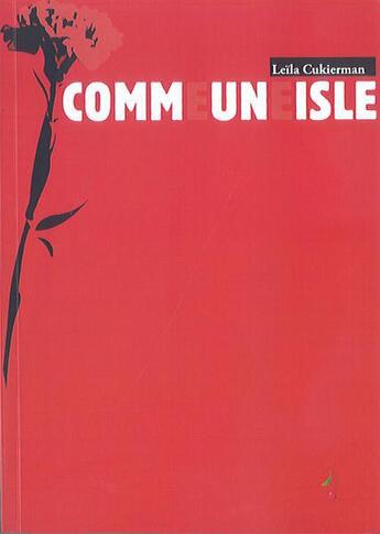 Couverture du livre « Comme une isle » de Leila Cukierman aux éditions Le Temps Des Cerises