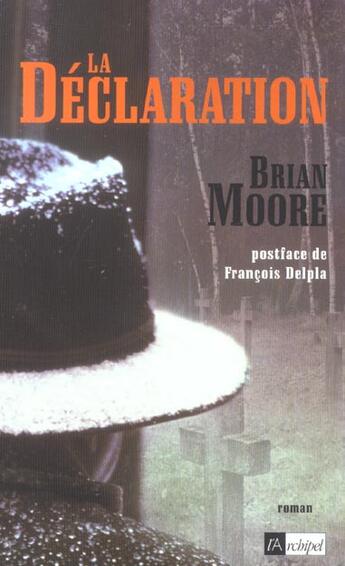 Couverture du livre « La declaration ; the statement » de Brian Moore aux éditions Archipel