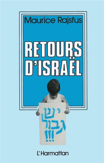 Couverture du livre « Retours d'Israel » de Maurice Rajsfus aux éditions L'harmattan