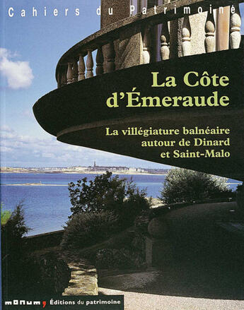Couverture du livre « Cote d'emeraude (la) » de Bernard Toulier aux éditions Editions Du Patrimoine
