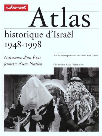 Couverture du livre « Atlas historique d'israel 1948-1998 - illustrations, couleur » de Collectifs Flammario aux éditions Autrement