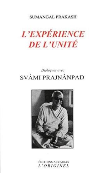 Couverture du livre « L'expérience de l'unité » de Svami Prajnanpad aux éditions Accarias-originel