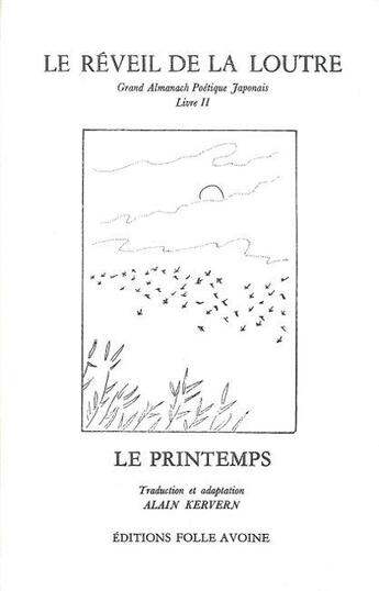 Couverture du livre « Grand almanach poétique japonais t.2 ; réveil de la loutre » de Alain Kervern aux éditions Folle Avoine