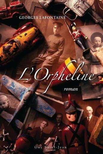 Couverture du livre « L'orpheline » de Georges Lafontaine aux éditions Guy Saint-jean Editeur