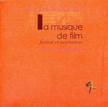 Couverture du livre « La musique de film ; fiction et narration » de Levinson aux éditions Pu De Pau