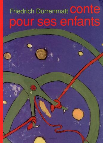 Couverture du livre « Friedrich durrenmatt conte pour ses enfants » de Friedrich Durrenmatt aux éditions Passage Pietons