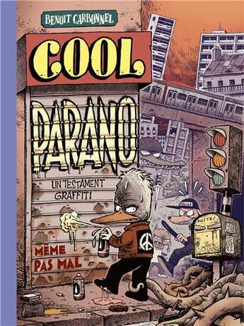 Couverture du livre « Cool parano ; un testament graffiti » de Benoit Carbonnel aux éditions Meme Pas Mal