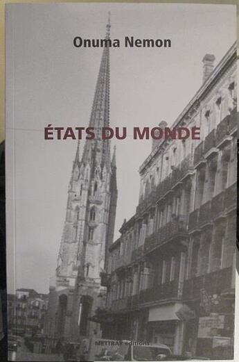 Couverture du livre « Etats du monde » de Onuma Nemon aux éditions Mettray