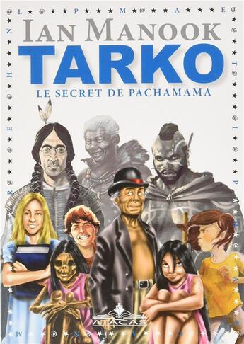 Couverture du livre « Tarko t.2 ; le secret de Pachamama » de Ian Manook aux éditions Atacas