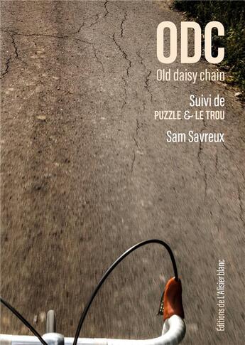 Couverture du livre « ODC : old daisy chain » de Sam Savreux aux éditions Books On Demand