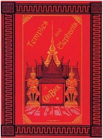 Couverture du livre « Temples & elephants /anglais » de Bock aux éditions River Books