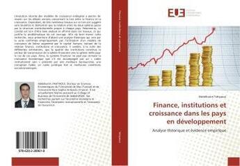 Couverture du livre « Finance, institutions et croissance dans les pays en développement » de Abdelkarim Yahyaoui aux éditions Editions Universitaires Europeennes