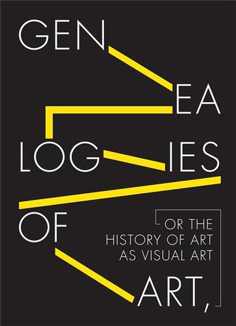 Couverture du livre « Genealogies of art, or the history of art as visual art » de Fontan Del Junco Man aux éditions Dap Artbook