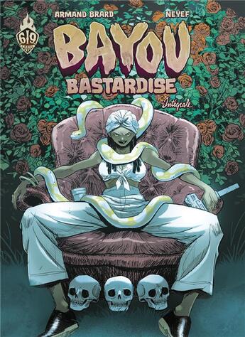 Couverture du livre « Bayou bastardise : Intégrale Tomes 1 à 3 » de Armand Brard et Neyef aux éditions Ankama