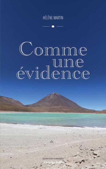 Couverture du livre « Comme une évidence » de Helene Martin aux éditions Editions Maia