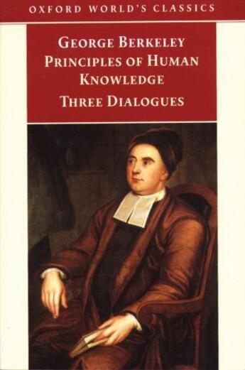 Couverture du livre « Principles of Human Knowledge and Three Dialogues » de George Berkeley aux éditions Oxford University Press Uk