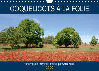 Couverture du livre « Coquelicots à la folie (édition 2020) » de Chris Hellier aux éditions Calvendo