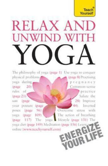 Couverture du livre « Relax And Unwind With Yoga: Teach Yourself » de Swani Saradananda aux éditions Hodder Education Digital