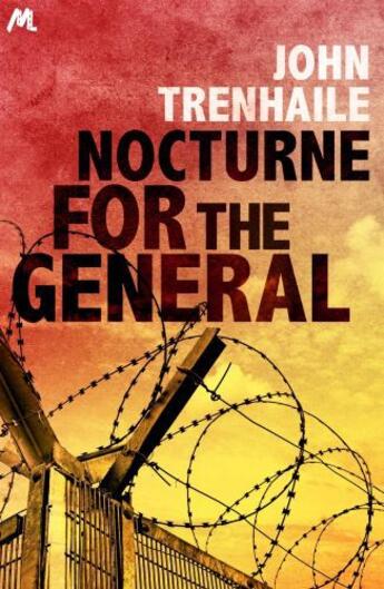 Couverture du livre « Nocturne for the General » de Trenhaile John aux éditions Hodder And Stoughton Digital