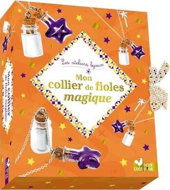 Couverture du livre « Mon collier de fioles magiques » de Colomina Maevi aux éditions Deux Coqs D'or