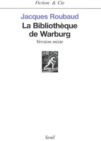 Couverture du livre « La bibliotheque de warburg. version mixte » de Jacques Roubaud aux éditions Seuil