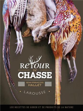 Couverture du livre « Retour de chasse » de Jean-François Mallet aux éditions Larousse