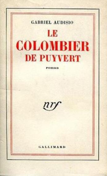 Couverture du livre « Le colombier de puyvert » de Gabriel Audisio aux éditions Gallimard