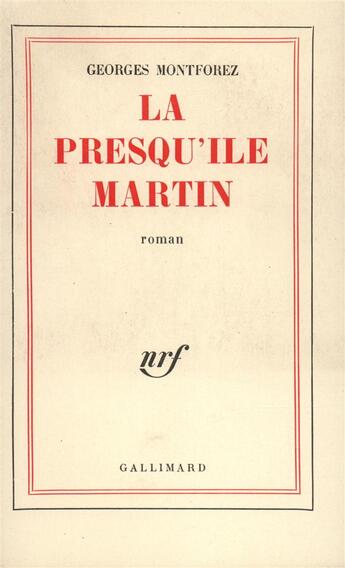 Couverture du livre « La presqu'ile martin » de Montforez Georges aux éditions Gallimard