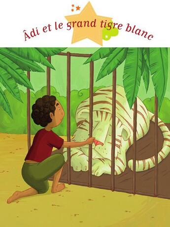 Couverture du livre « Adi et le grand tigre blanc » de Agnes Laroche aux éditions Fleurus
