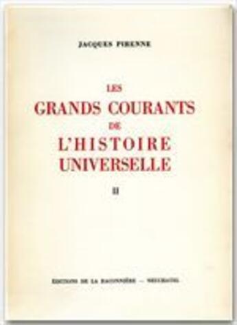 Couverture du livre « Les grands courants de l'histoire universelle t.2 » de Jacques Pirenne aux éditions Albin Michel