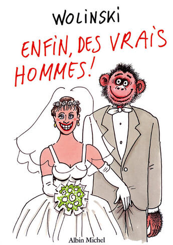 Couverture du livre « Enfin, des vrais hommes ! » de Georges Wolinski aux éditions Glenat