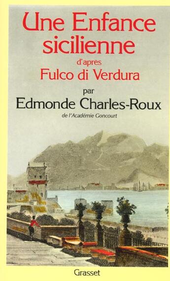 Couverture du livre « Une enfance sicilienne » de Edmonde Charles-Roux aux éditions Grasset