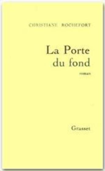 Couverture du livre « La porte du fond » de Christiane Rochefort aux éditions Grasset