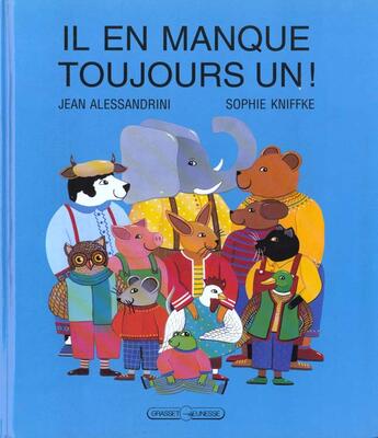 Couverture du livre « Il en manque toujours un ! » de Alessandrini/Kniffke aux éditions Grasset Jeunesse