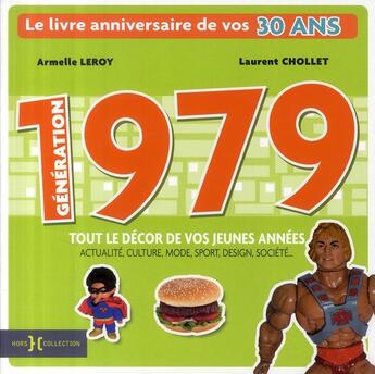 Couverture du livre « Génération 1979 ; le livre anniversaire de vos 60 ans » de Chollet Laurent aux éditions Hors Collection