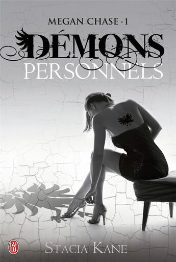 Couverture du livre « Megan chase Tome 1 ; demons personnels » de Stacia Kane aux éditions J'ai Lu
