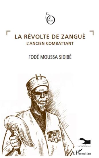 Couverture du livre « Révolte de Zangue l'ancien combattant » de Fode Moussa Sidibe aux éditions L'harmattan