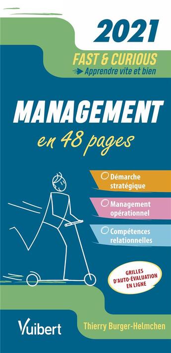 Couverture du livre « Fast & curious : management ; apprendre vite et bien (édition 2021) » de Thierry Burger-Helmchen aux éditions Vuibert