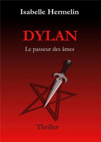 Couverture du livre « Dylan - le passeur des ames » de Hermelin Isabelle aux éditions Books On Demand