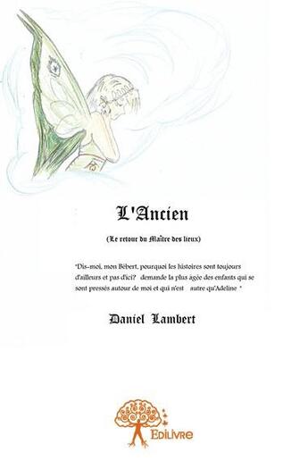 Couverture du livre « L'ancien » de Daniel Lambert aux éditions Edilivre