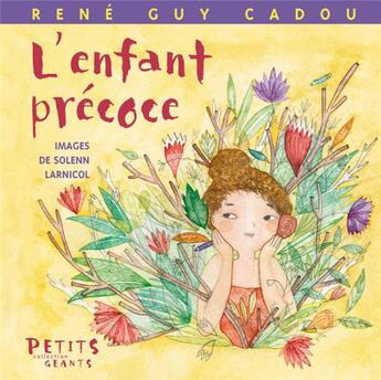 Couverture du livre « L'enfant précoce » de Larnicol Cadou aux éditions Rue Du Monde