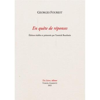 Couverture du livre « En quete de reponses » de Georges Fourest aux éditions Du Lerot