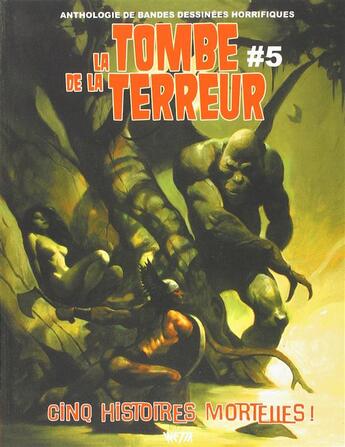 Couverture du livre « La tombe de la terreur t.5 » de Jason Crawley et Mike Hoffman aux éditions Wetta Worldwide