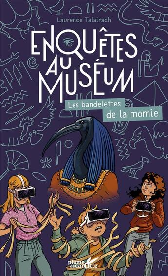 Couverture du livre « Les bandelettes de la momie » de Laurence Talairach et Titwane aux éditions Plume De Carotte